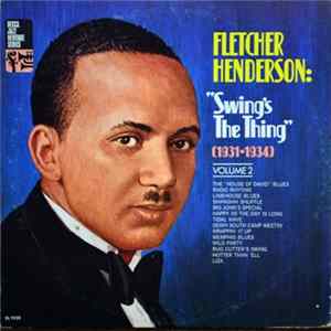 Fletcher Henderson And His Orchestra - Swing's The Thing (1931-1934) flac