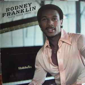 Rodney Franklin - You'll Never Know flac
