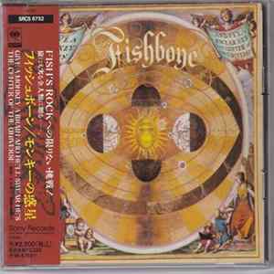 Fishbone - Give A Monkey A Brain… And He'll Swear He's The Center Of The Universe flac