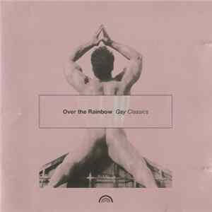Various - Over The Rainbow | Gay Classics flac
