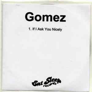 Gomez - If I Ask You Nicely flac