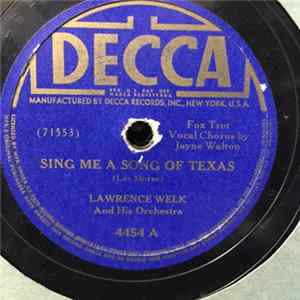 Lawrence Welk And His Orchestra - Sing Me A Song of Texas / Slap Your Hip Polka flac