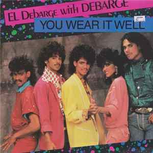 El DeBarge With DeBarge - You Wear It Well flac