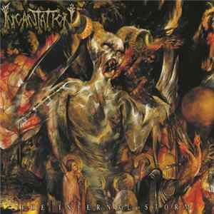 Incantation - The Infernal Storm flac