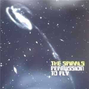 The Spirals - Permission To Fly flac