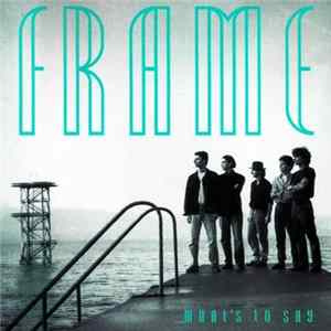 Frame - What's To Say flac