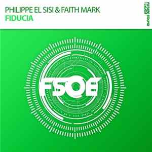 Philippe El Sisi & Faith Mark - Fiducia flac