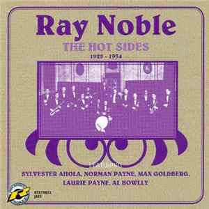 Ray Noble And His Orchestra - The Hot Sides 1929-1934 flac
