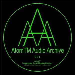 Atom™ - Lassigue Bendthaus / Matter flac