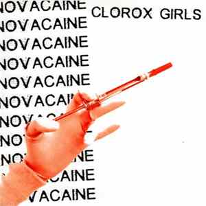 Clorox Girls - Novacaine flac