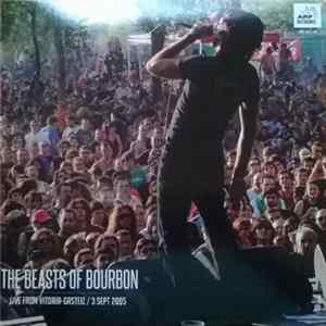 The Beasts Of Bourbon - Live From Vitoria-Gasteiz / 3 Sept 2005 flac