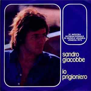 Sandro Giacobbe - Io Prigioniero flac