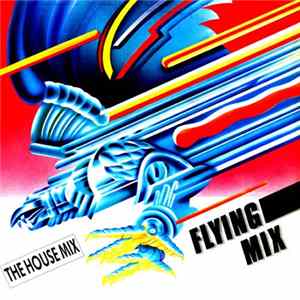 Various - Flying Mix - The House Mix flac