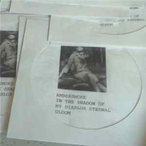Ambersmoke - In The Shadow Of Mt Diablo’s Eternal Gloom flac