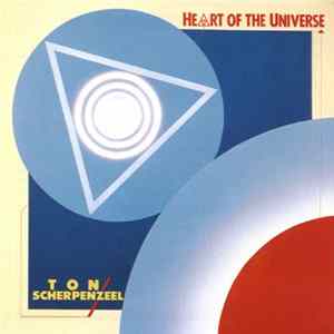 Ton Scherpenzeel - Heart Of The Universe flac