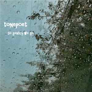 Tonepoet - So Gently We Go flac