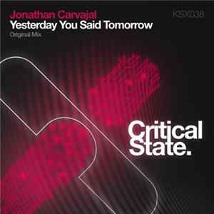 Jonathan Carvajal - Yesterday You Said Tomorrow flac