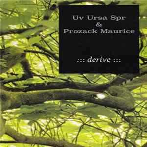 Uv Ursa Spr & Prozack Maurice - Derive flac
