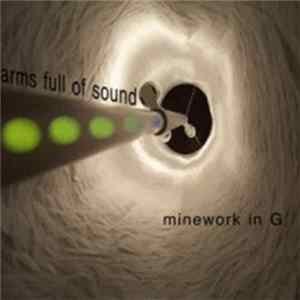 Arms Full Of Sound - Minework In G flac