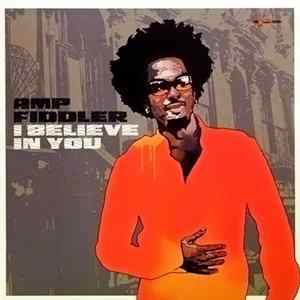 Amp Fiddler - I Believe In You flac