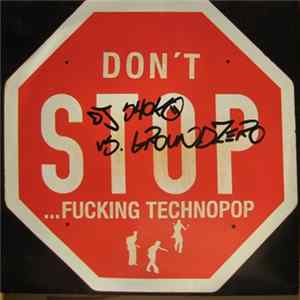 DJ Shoko vs. Groundzero - Don't Stop ...Fucking Technopop flac