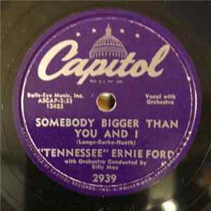 "Tennessee" Ernie Ford - Somebody Bigger Than You And I / There Is Beauty In Everything flac