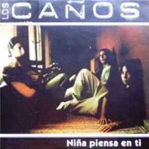 Los Caños - Niña Piensa En Ti flac