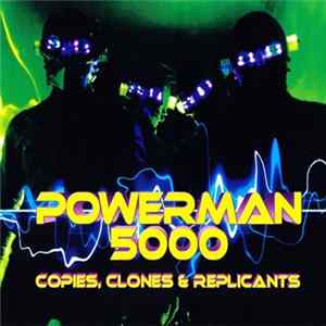 Powerman 5000 - Copies, Clones & Replicants flac
