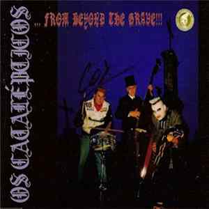 Os Catalepticos - ...From Beyond The Grave!!! flac