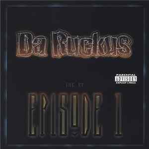 Da Ruckus - Episode 1 flac