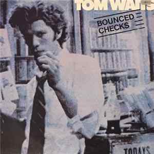 Tom Waits - Bounced Checks flac
