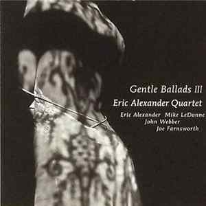 Eric Alexander Quartet - Gentle Ballads III flac