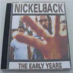 Nickelback - The Early Years flac