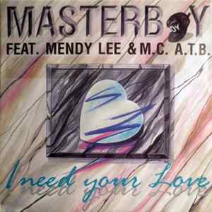Masterboy Feat. Mendy Lee & M.C. A.T.B. - I Need Your Love flac