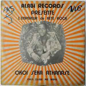 Okoi Seka Athanase - Chia Elise Me Woye flac