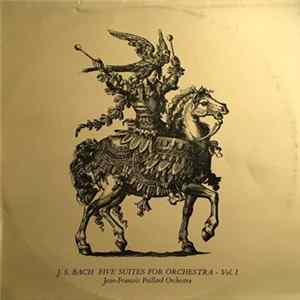 J. S. Bach, Jean-François Paillard Orchestra - Five Suites For Orchestra flac