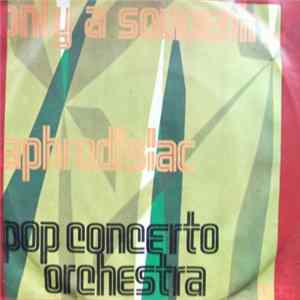 Pop Concerto Orchestra - Only A Souvenir / Aphrodisiac flac