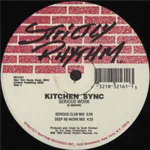 Kitchen Sync - Serious Work / Shhh... Deeper flac