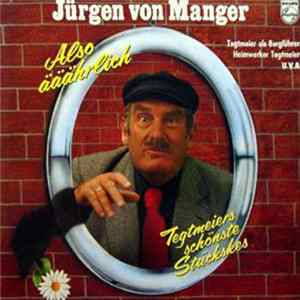 Jürgen von Manger - Also Ääährlich, Tegtmeiers Schönste Stückskes flac