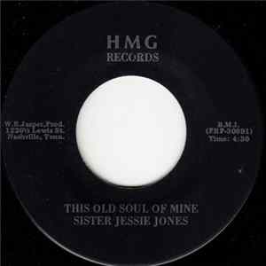 Sister Jessie Jones - This Old Soul Of Mine flac