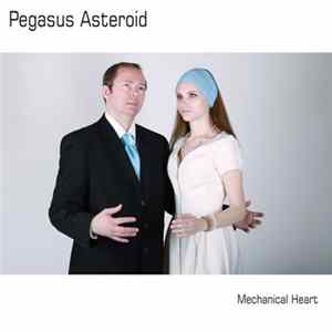 Pegasus Asteroid - Mechanical Heart flac