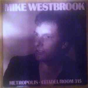 Mike Westbrook - Metropolis - Citadel/Room 315 flac