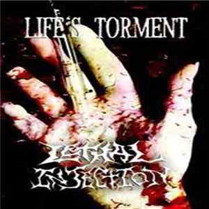 Life's Torment / Lethal Injection - Life's Torment / Lethal Injection flac