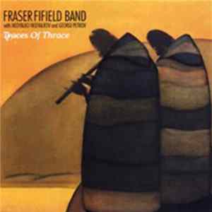 Fraser Fifield Band - Traces Of Thrace flac