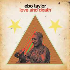 Ebo Taylor - Love And Death flac