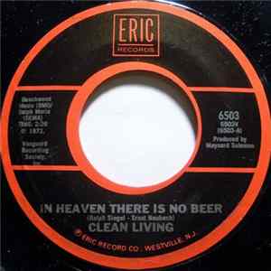 Clean Living / Benny Bell - In Heaven There Is No Beer / Shaving Cream flac