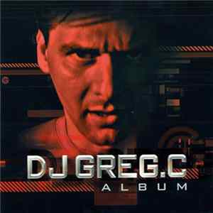 DJ Greg.C - The Album flac