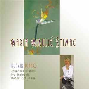 Maria Mikulić Štimac - Brahms Josipović Schumann flac
