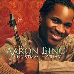 Aaron Bing - Christmas Dreams flac