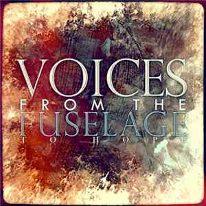 Voices From The Fuselage - To Hope flac